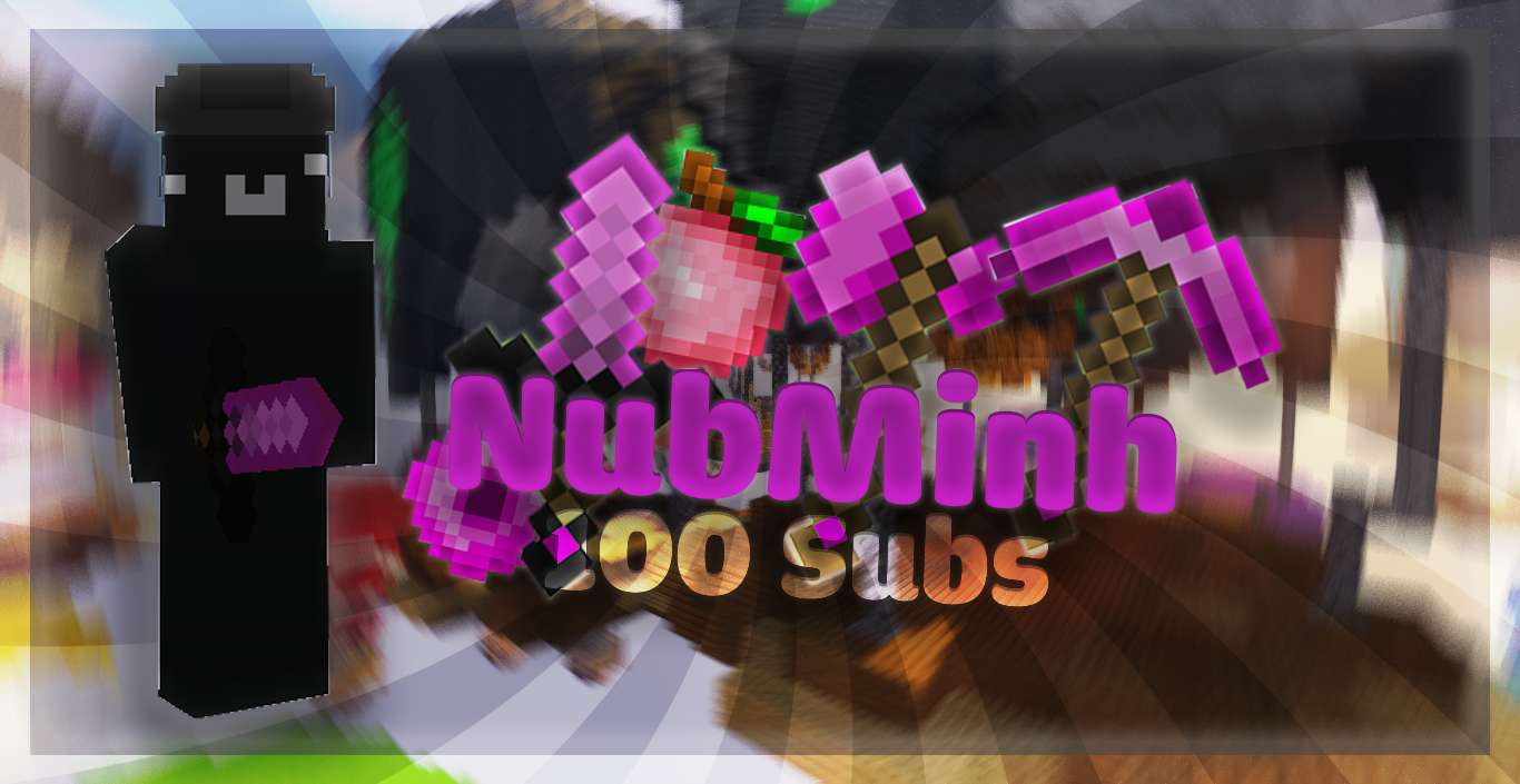 NubMinh 100 Sub 16x by NubMinh on PvPRP